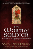 The Worthy Soldier  The Gareth   Gwen Medieval Mysteries Book 9 