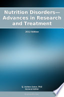 Nutrition Disorders   Advances in Research and Treatment  2012 Edition Book