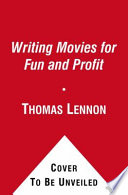 Writing Movies for Fun and Profit Book
