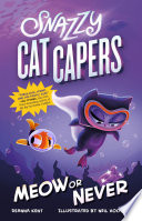 Snazzy Cat Capers  Meow or Never