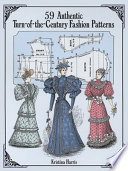59 Authentic Turn of the century Fashion Patterns