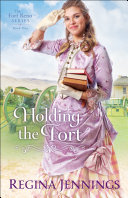 Holding the Fort  The Fort Reno Series Book  1 