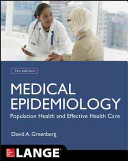 Medical Epidemiology  Population Health and Effective Health Care  Fifth Edition Book