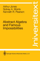 Abstract Algebra and Famous Impossibilities Book