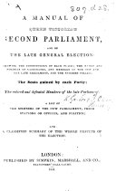 A Manual of Queen Victoria's Second Parliament, and of the late General Election, etc