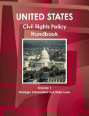 US Civil Rights Policy Handbook Volume 1 Strategic Information and Basic Laws