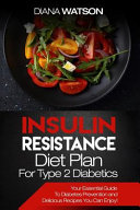 Insulin Resistance Diet Plan for Type 2 Diabetics