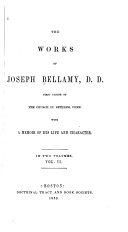 The Works of Joseph Bellamy, D.D., First Pastor of the Church in Bethlem, Conn