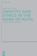 Identity and Ethics in the Book of Ruth