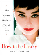 How to be Lovely