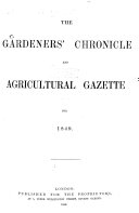 The Gardeners' Chronicle and Agricultural Gazette
