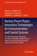 Nuclear Power Plants  Innovative Technologies for Instrumentation and Control Systems Book