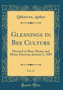 Gleanings in Bee Culture, Vol. 17