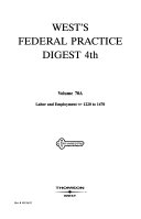 West s Federal Practice Digest 4th