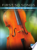 First 50 Songs You Should Play on Cello Book
