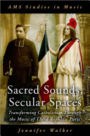 Sacred Sounds, Secular Spaces