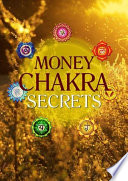 Money Chakra Secrets