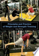 Principles and Practice of Weight and Strength Training Book
