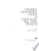 Optimizing Development Profits in Large Scale Real Estate Projects