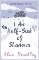I Am Half Sick of Shadows