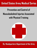 Prevention and Control of Musculoskeletal Injuries Associated with Physical Training