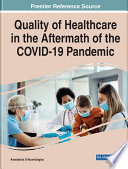Quality of Healthcare in the Aftermath of the COVID 19 Pandemic Book