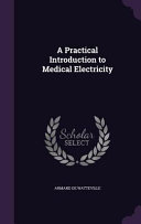 A Practical Introduction to Medical Electricity