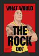 Read Pdf What Would The Rock Do?