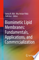 Biomimetic Lipid Membranes  Fundamentals  Applications  and Commercialization Book