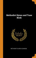 Methodist Hymn and Tune Book Book