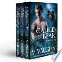 Called by the Bear The Complete Trilogy: Northeast Kingdom Bears #1-3