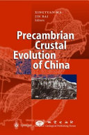 Precambrian Crustal Evolution of China