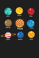 Pizza Sun Solar System Space Astronomy Galaxy Planet Gift