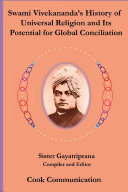 Swami Vivekanandas History of Universal Religion and its Potential for Global Reconciliation