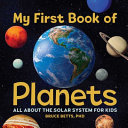 My First Book of Planets Book