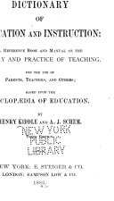 The Dictionary of Education and Instruction: a Reference Book and Manual on the Theory and Practice of Teaching