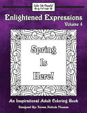 Enlightened Expressions Adult Coloring Book, Volume 4