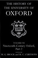 The History of the University of Oxford: Volume VII: Nineteenth-Century Oxford, Part 2