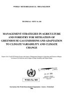 Management Strategies in Agriculture and Forestry for Mitigation of Greenhouse Gas Emissions and Adaptation to Climate Variability and Climate Change Book