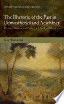 The Rhetoric of the Past in Demosthenes and Aeschines