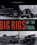 Big Rigs of the 1950s