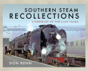 Southern Steam Recollections