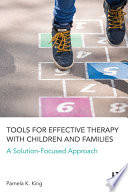 Tools For Effective Therapy With Children And Families