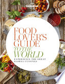 Food Lover s Guide to the World