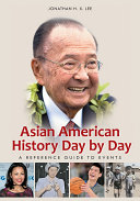Asian American History Day by Day: A Reference Guide to Events