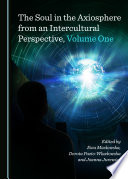 The Soul in the Axiosphere from an Intercultural Perspective  Volume One Book PDF