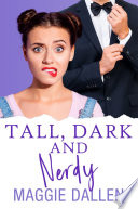 Tall  Dark  and Nerdy