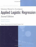 Applied Logistic Regression, Second Edition: Book and Solutions Manual Set