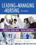 Test Bank For Leading and Managing in Nursing 8th Edition By Patricia S. Yoder-Wise; Susan Sportsman ( 2023 - 2024 ) / 9780323792066 / Chapter 1- 25 / Complete Questions and Answers A+ 