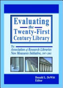 Evaluating the Twenty-first Century Library